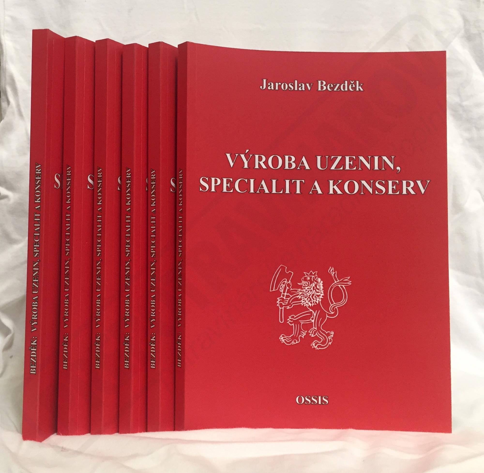 Jaroslav Bezděk: VÝROBA UZENIN, SPECIALIT A KONSERV